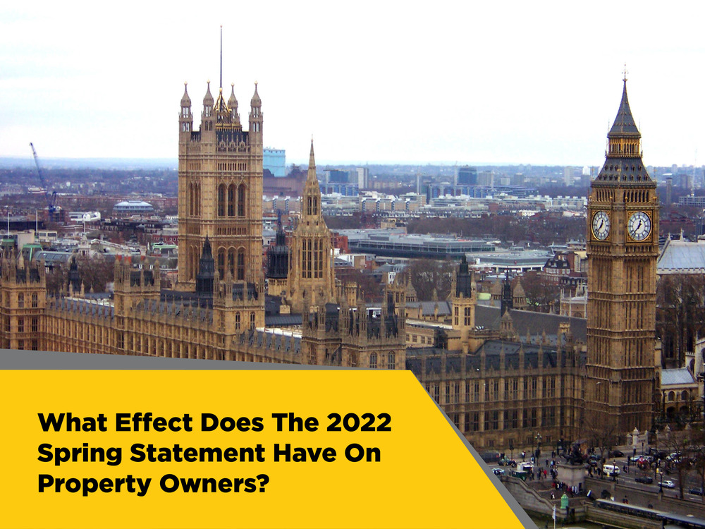 What Effect Does The 2022 Spring Statement Have On Property Owners?
