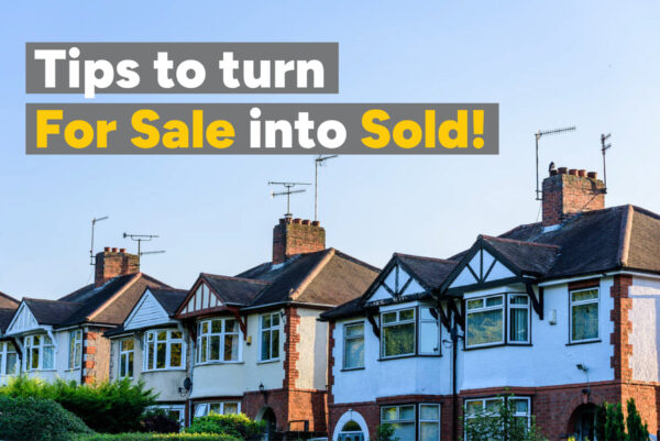 Tips to turn For Sale into Sold!